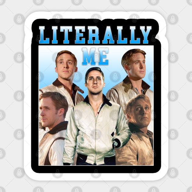 LITERALLY ME Ryan Gosling Sticker by Geek Culture